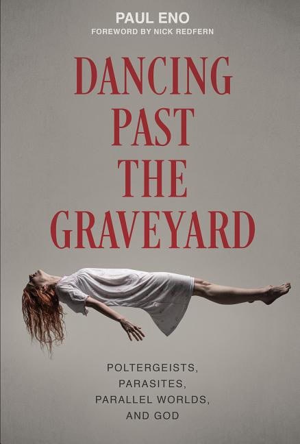 Paul Eno : Dancing Past the Graveyard