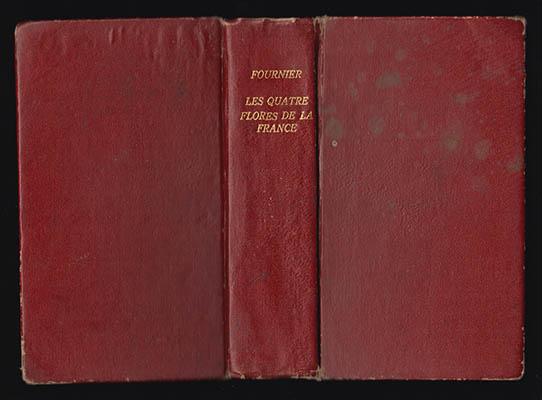 Paul Fournier : Les Quatre Flores de la France Corse Comprise (Generale, Alpine, Mediterraneenne, Littorale)
