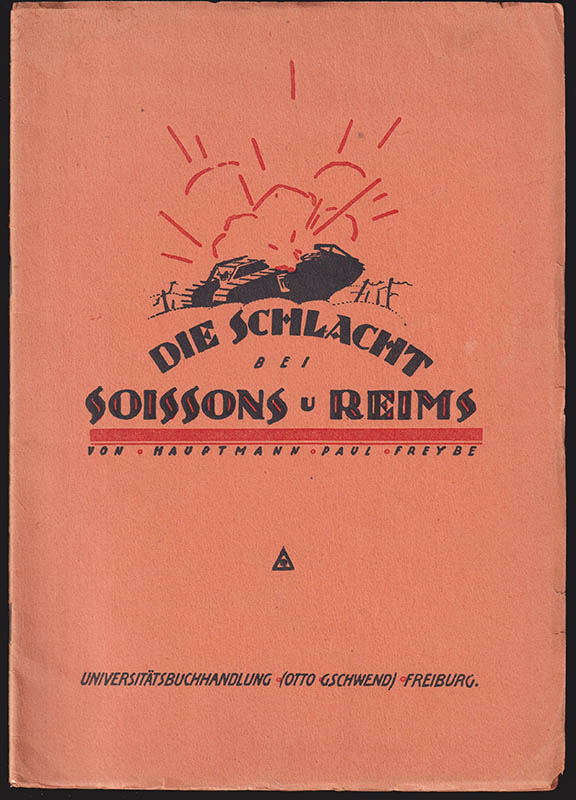 Paul Freybe : Die Schlacht bei Soissons und Reims