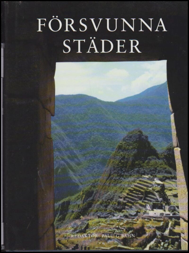 Paul G Bahn : Försvunna städer