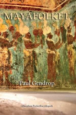 Paul Gendrop : Mayafolket