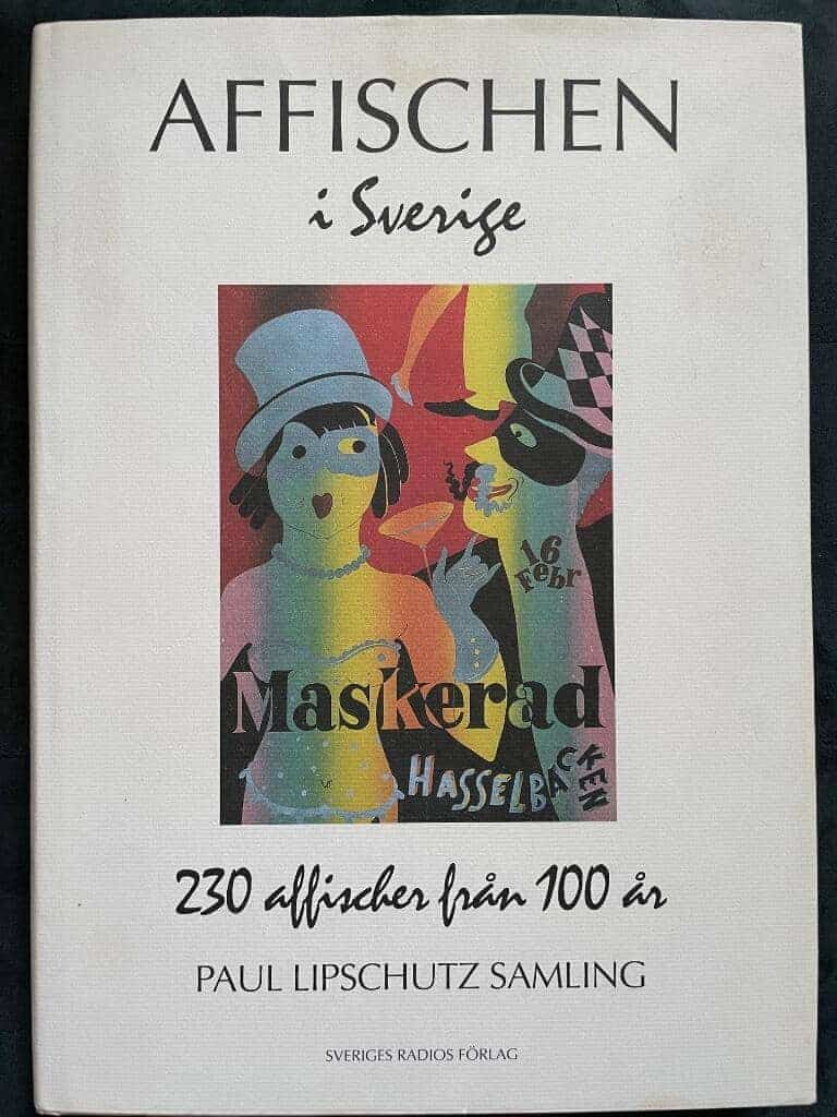 Paul Lipschutz Poster Collection ; Lipschutz, Paul ; Burrill, John : Affischen i Sverige