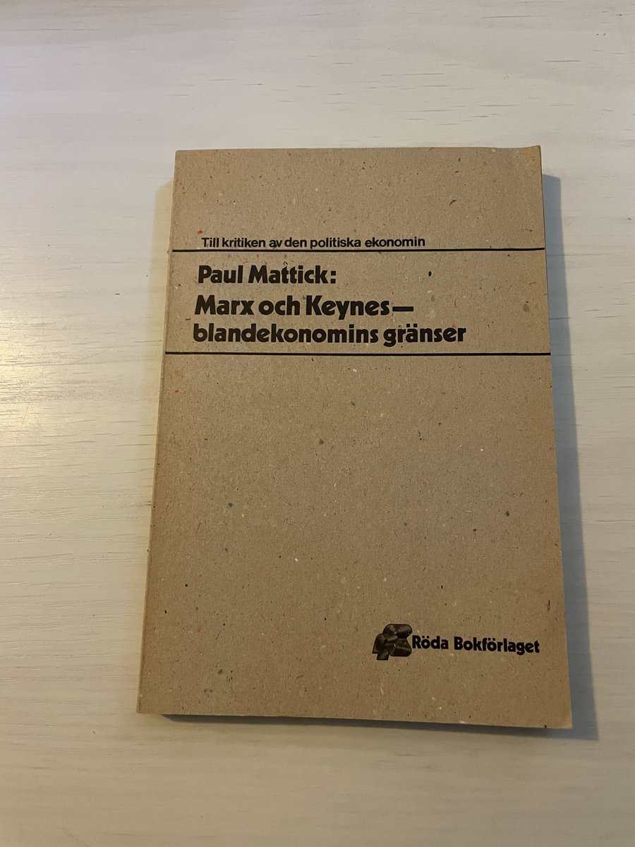 Paul Mattick : Marx och Keynes blandekonomins gränser