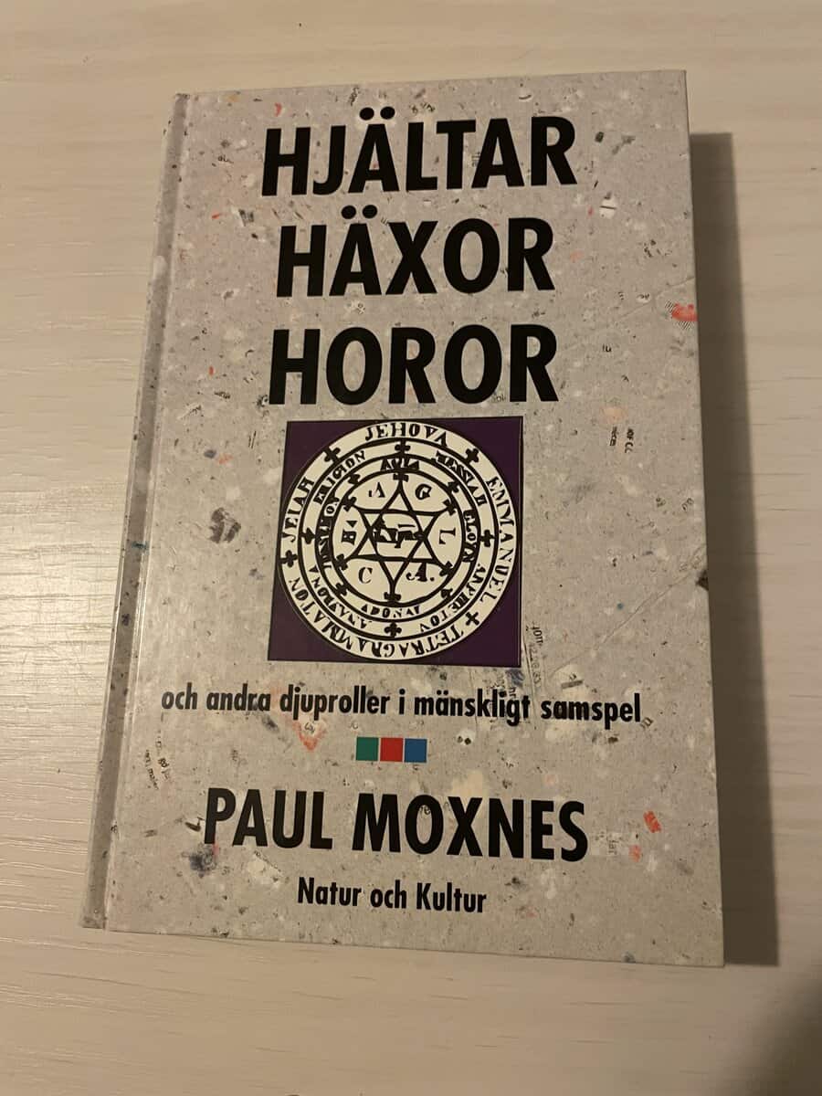 Paul Moxnes : Hjältar, häxor, horor och andra djuproller i mänskligt samspel