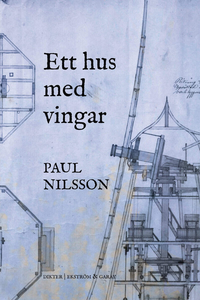 Paul Nilsson : Ett hus med vingar