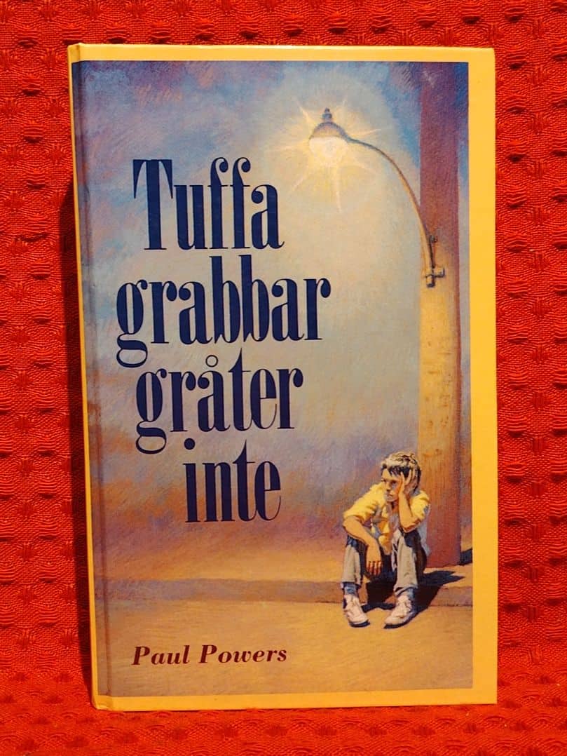 Paul Powers : Tuffa grabbar gråter inte