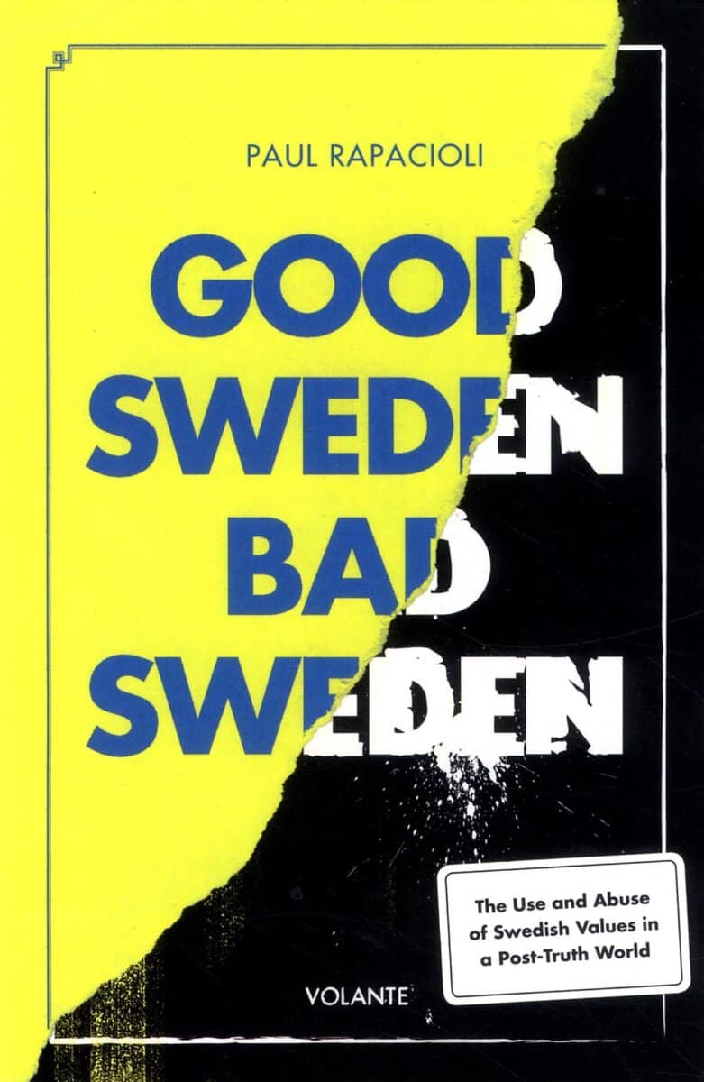 Paul Rapacioli : Good Sweden, Bad Sweden