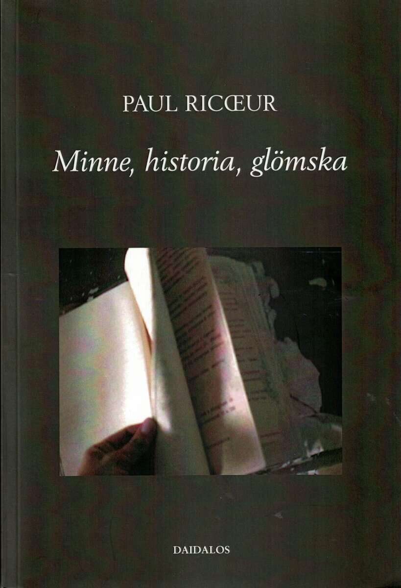 Paul Ricœur : Minne, historia, glömska