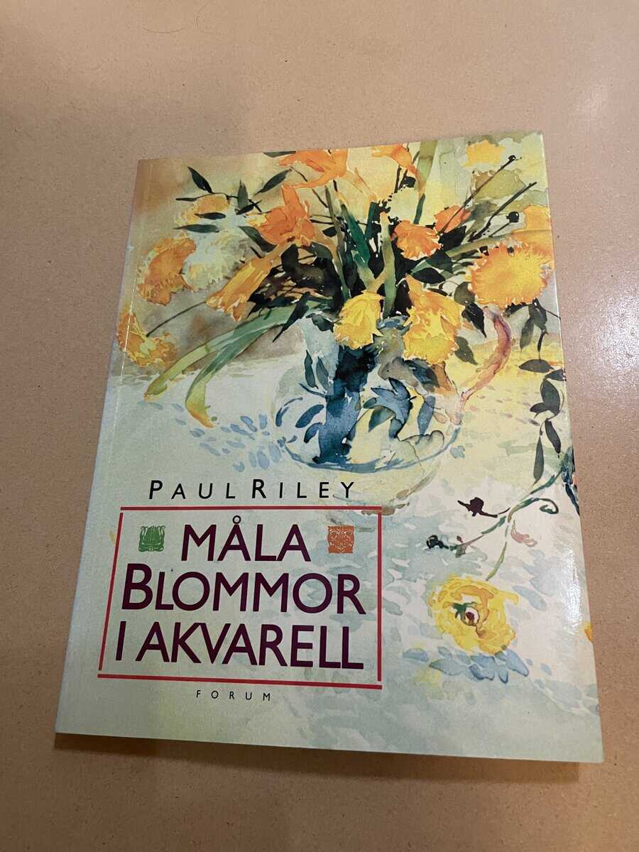 Paul Riley : Måla blommor i akvarell