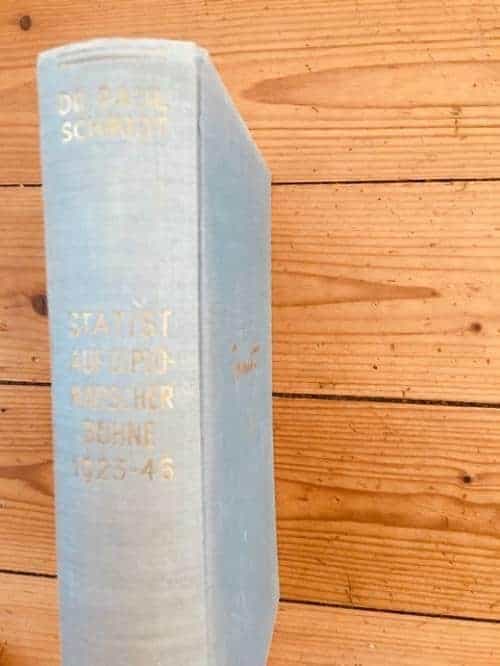 Paul Schmidt : Statist auf diplomatischer Bühne 1923-45