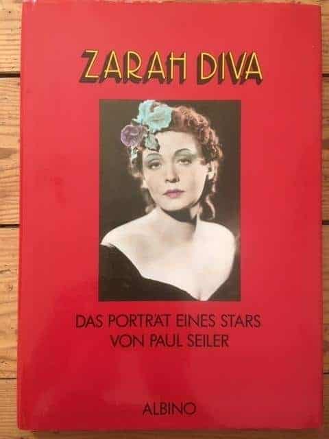 Paul Seiler : Zarah Diva. Das Porträt eines Stars