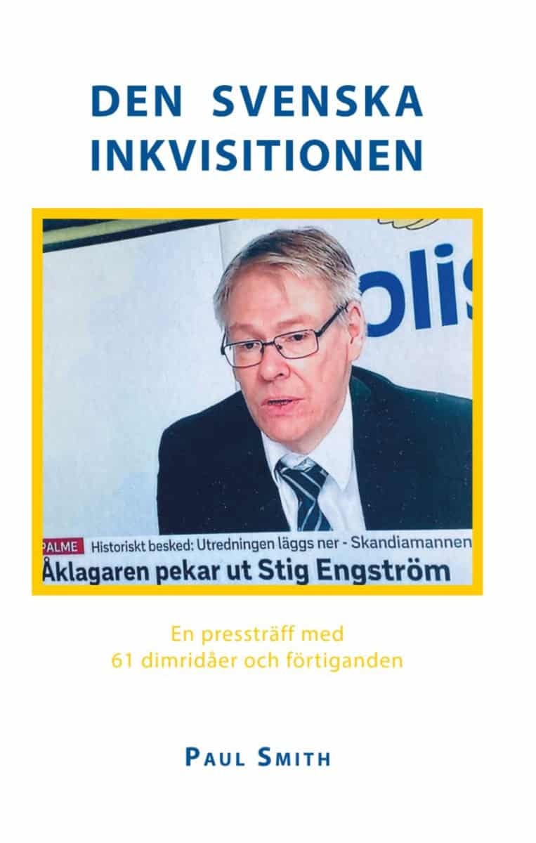 Paul Smith : Den svenska inkvisitionen : en pressträff med 61 dimridåer och förtiganden