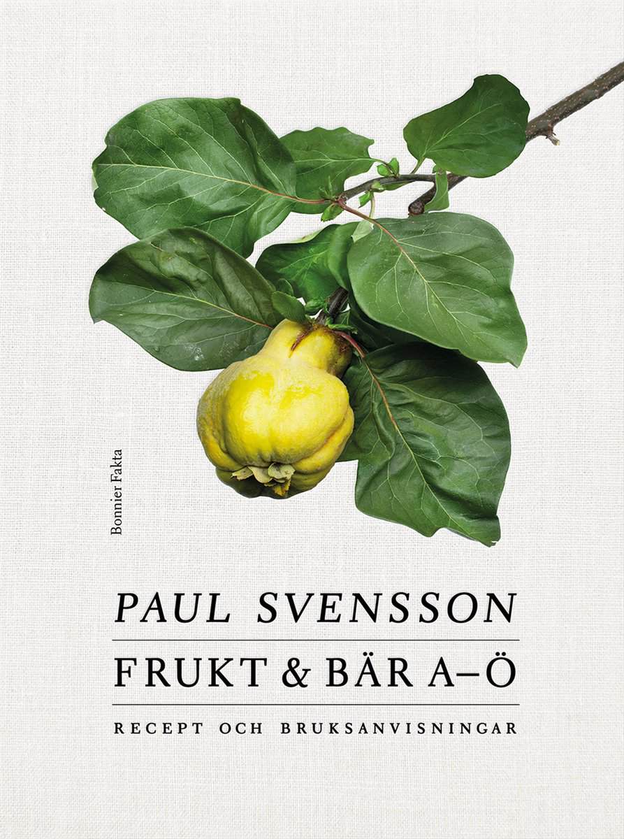 Paul Svensson : Frukt och bär A-Ö