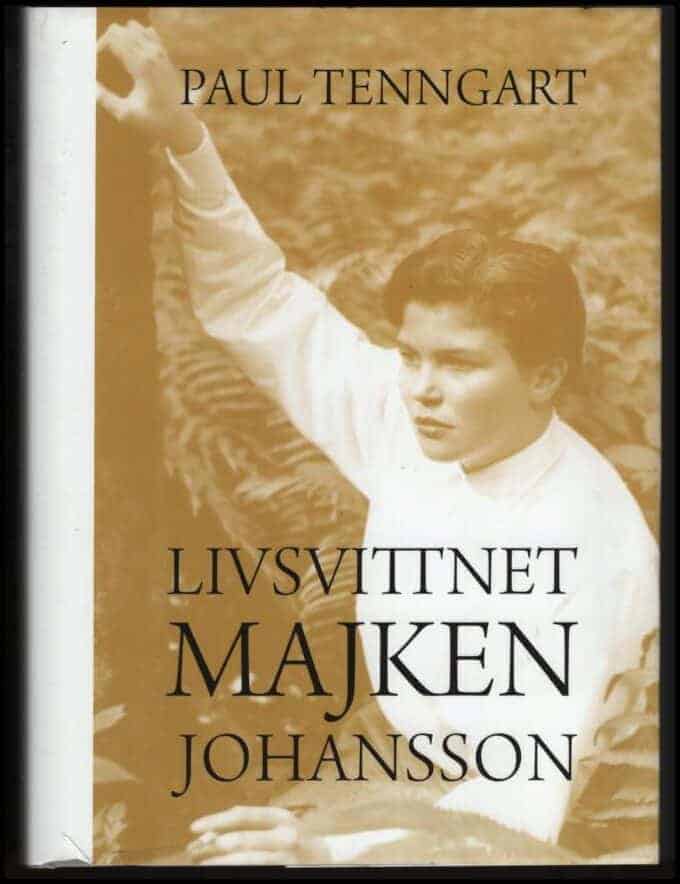 Paul Tenngart : Livsvittnet Majken Johansson