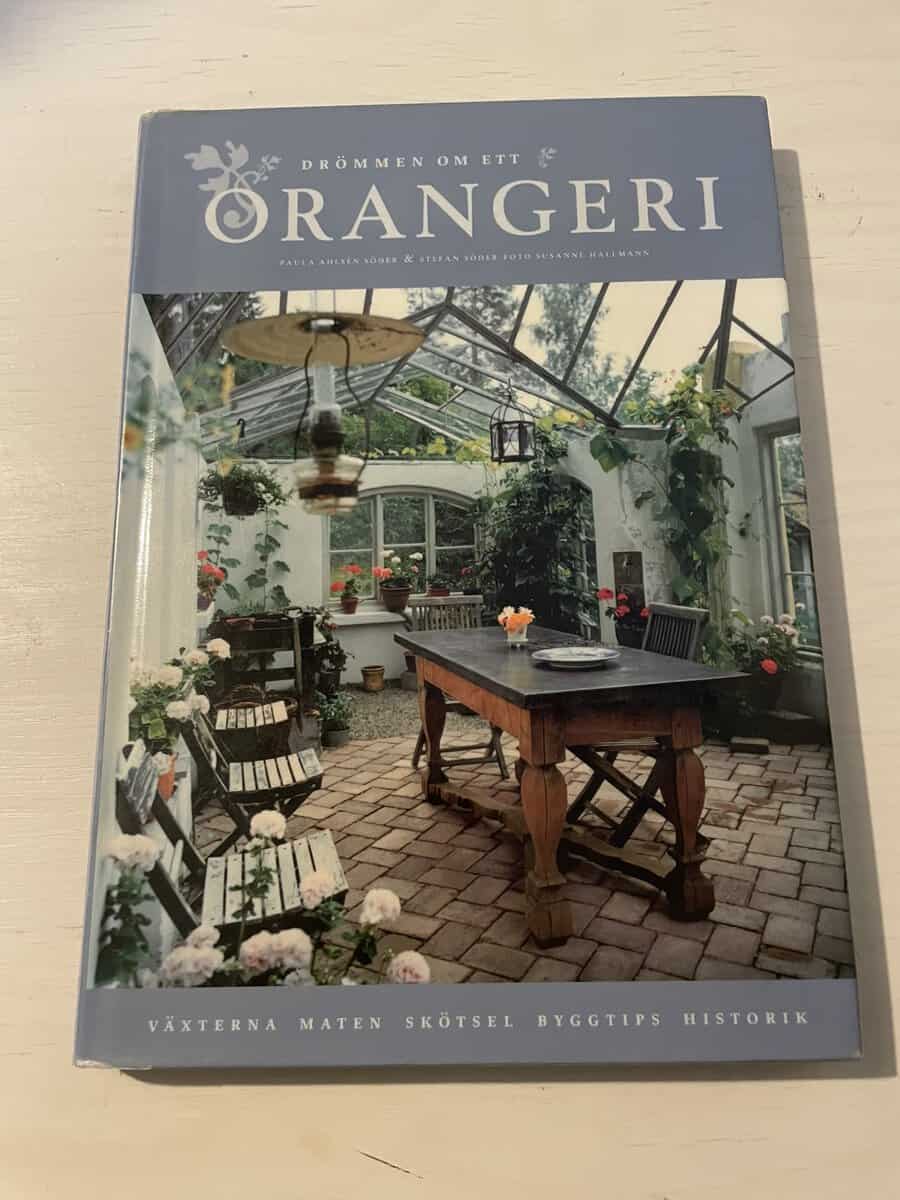 Paula Ahlsén Söder : Drömmen om ett orangeri
