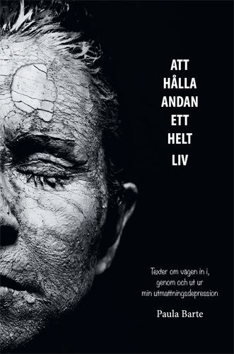 Paula Barte : Att hålla andan ett helt liv