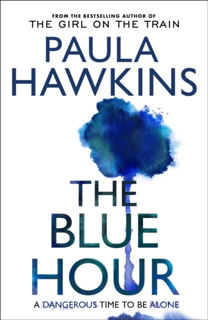 Paula Hawkins : The Blue Hour