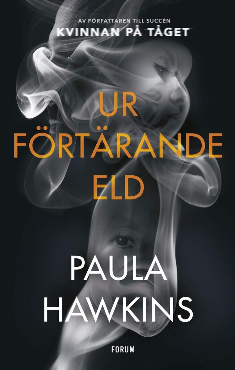 Paula Hawkins : Ur förtärande eld