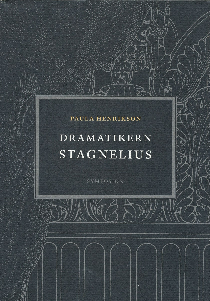 Paula Henrikson : Dramatikern Stagnelius