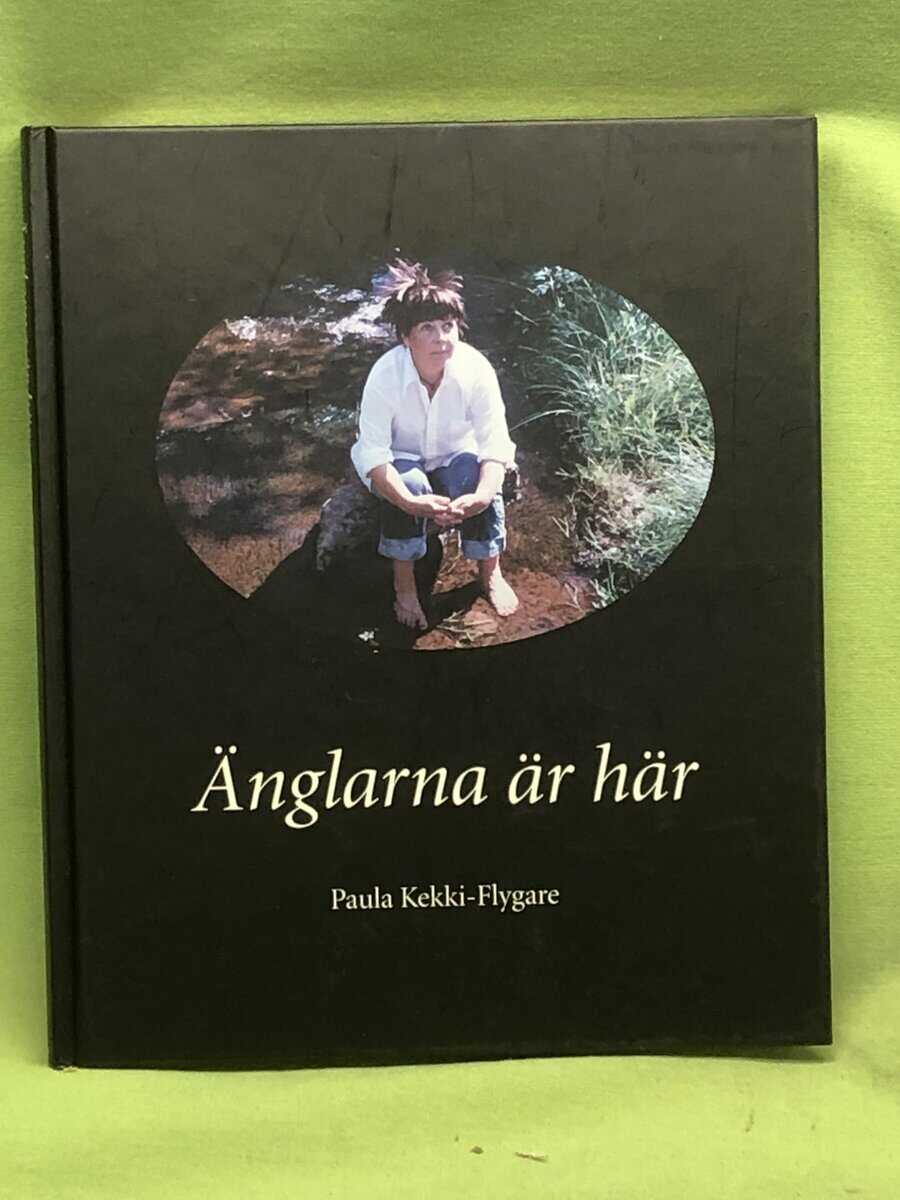 Paula Kekki-Flygare : Änglarna är här