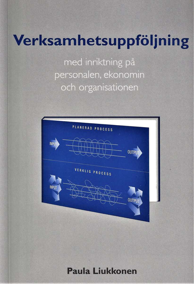 Paula Liukkonen : Verksamhetsuppföljning med inriktning på personalen, ekonomin och organisationen