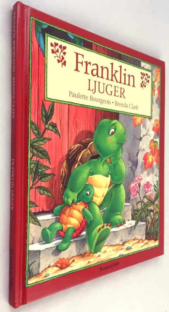 Paulette Bourgeois ; Brenda Clark : Franklin ljuger