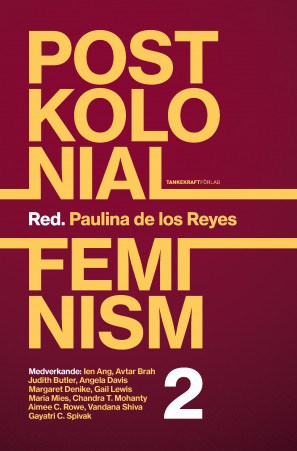 Paulina de los Reyes : Postkolonial feminism, vol. 2