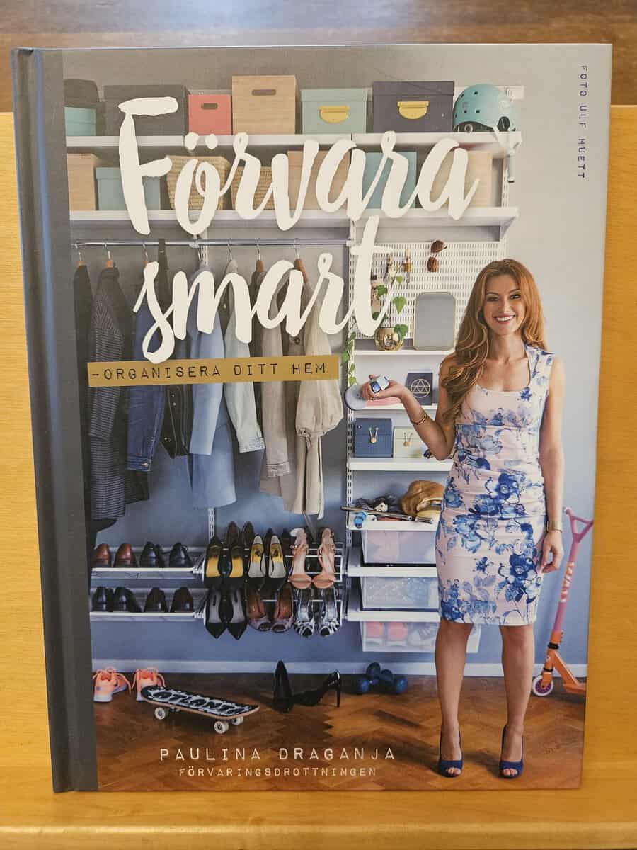 Paulina Draganja : Förvara smart