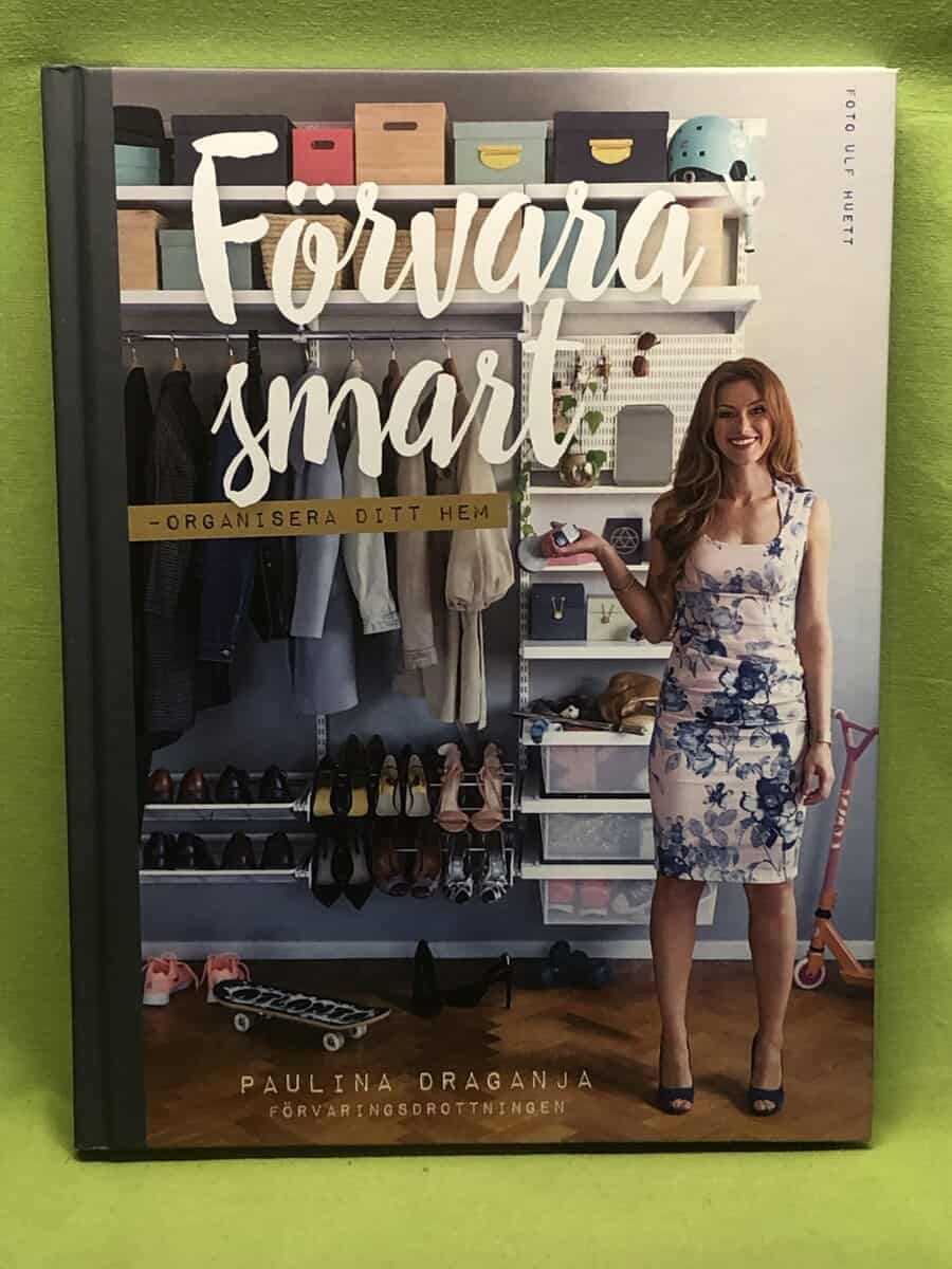 Paulina Draganja : Förvara smart