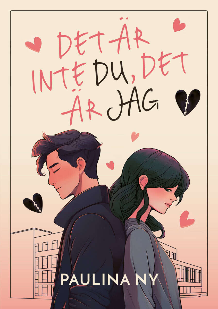 Paulina Ny : Det är inte du, det är jag