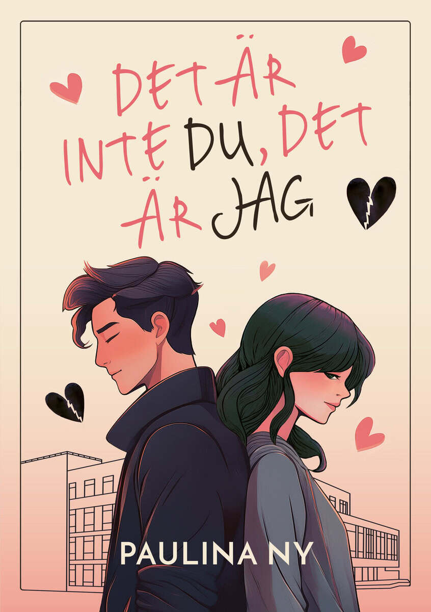 Paulina Ny : Det är inte du, det är jag