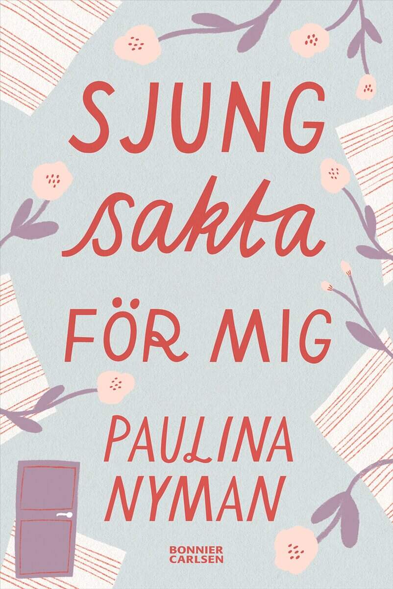 Paulina Nyman : Sjung sakta för mig