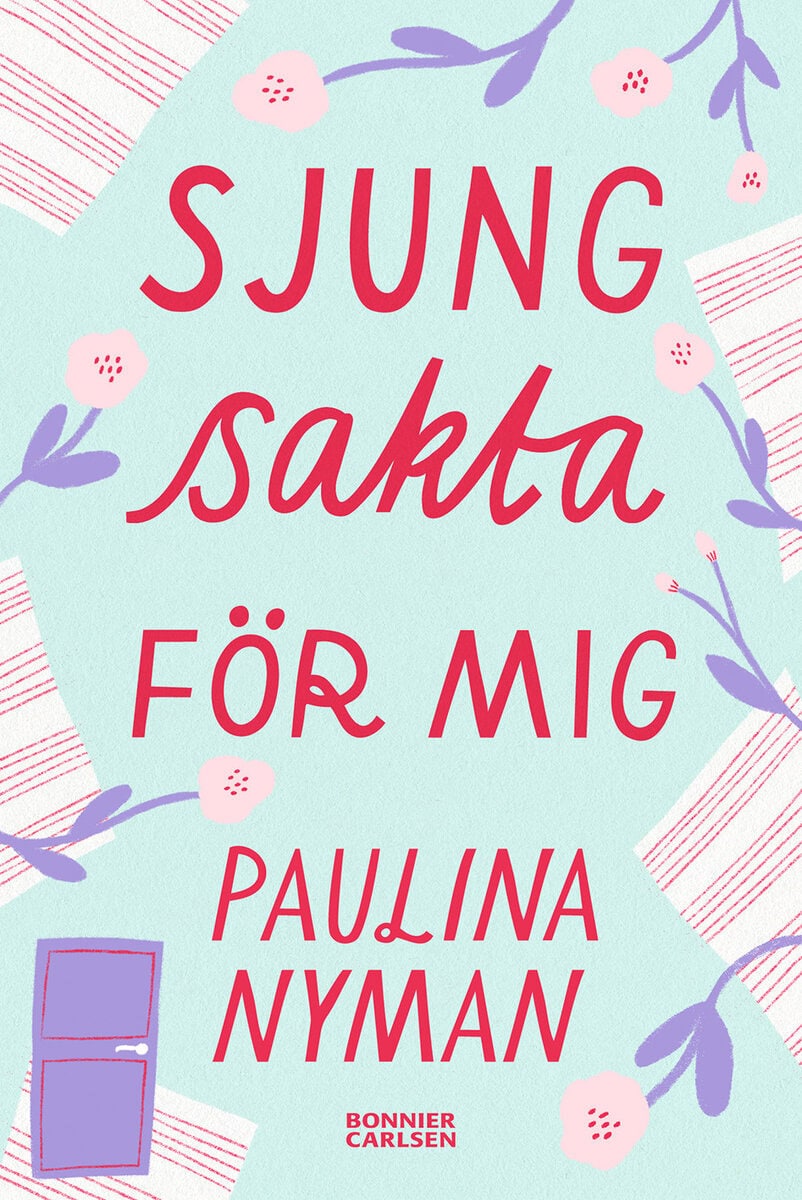 Paulina Nyman : Sjung sakta för mig
