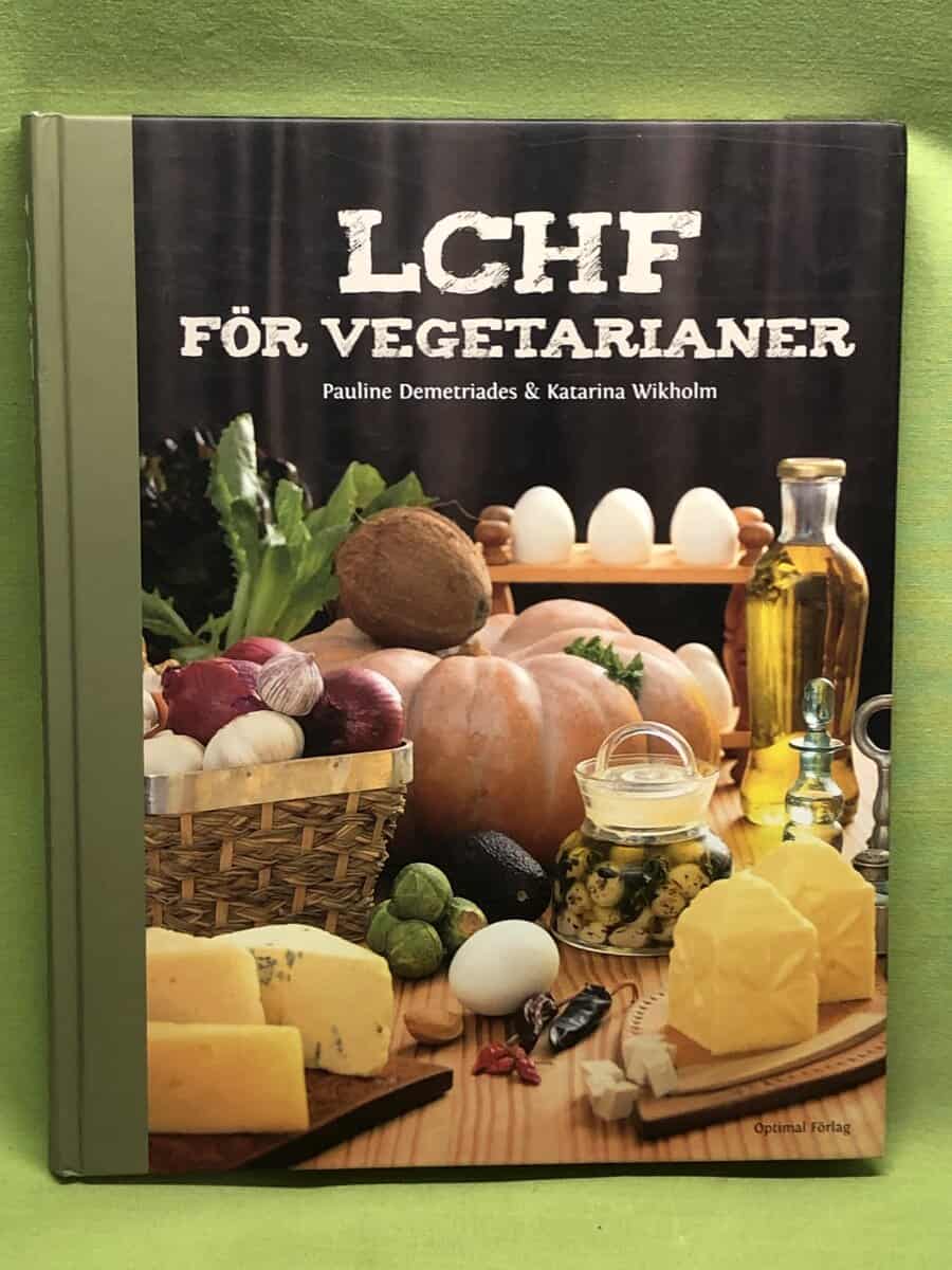 Pauline Demetriades : LCHF för vegetarianer