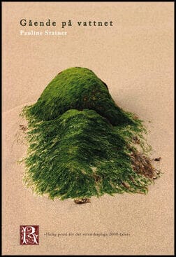 Pauline Stainer : Gående på vattnet