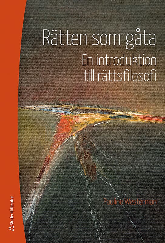 Pauline Westerman : Rätten som gåta : en introduktion till rättsfilosofi