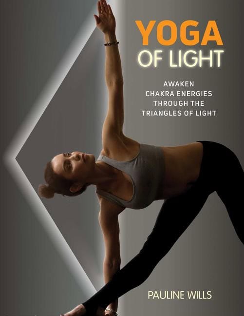 Pauline Wills : Yoga Of Light