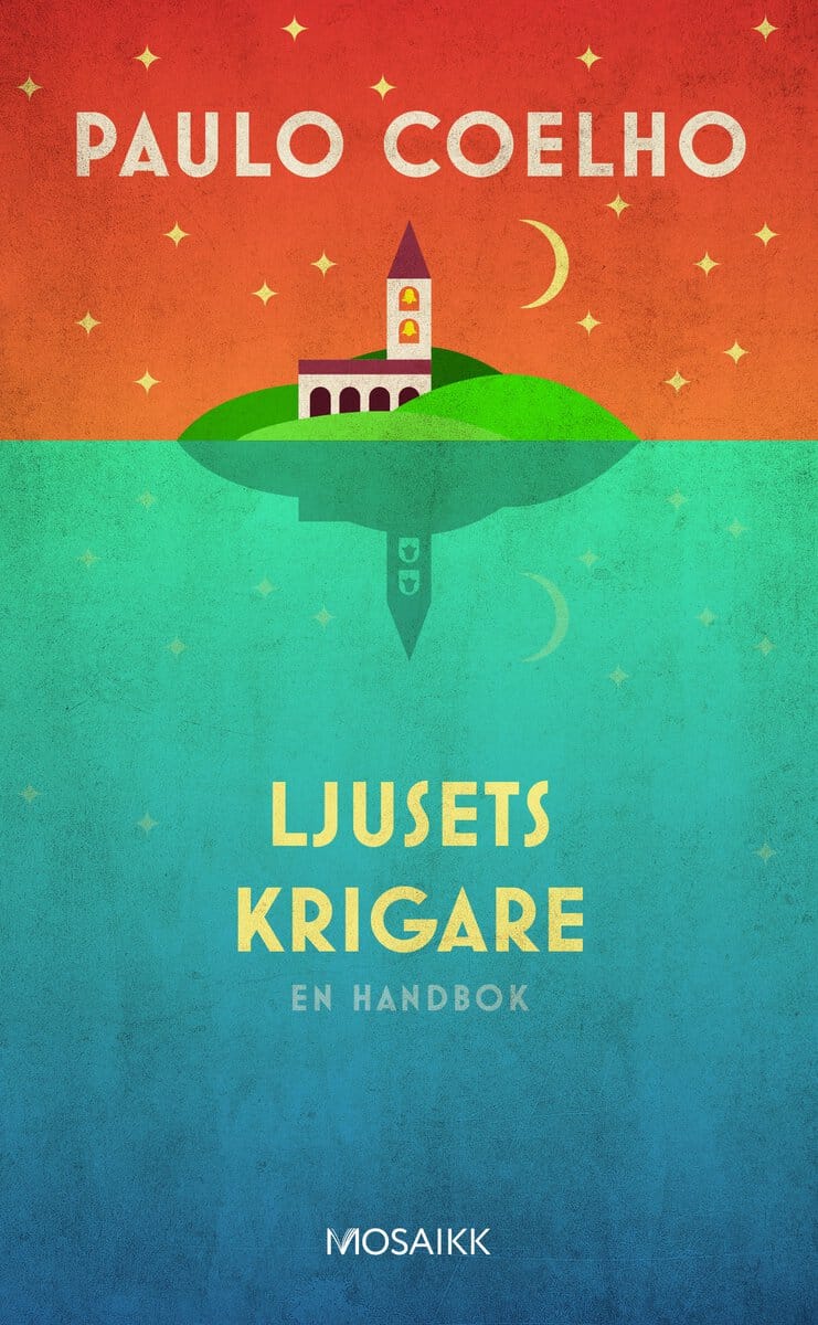Paulo Coelho : Ljusets krigare - en handbok