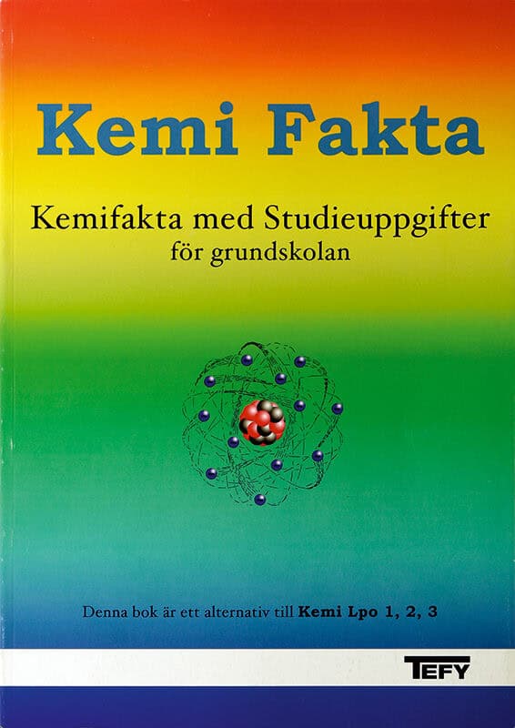 Paulsson, Bo ; Nilsson, Bo ; Karpsten, Bertil ; Axelsson, Jan : Kemi fakta Elevbok