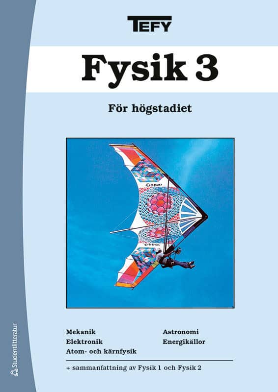 Paulsson, Bo ; Nilsson, Bo ; Karpsten, Bertil ; Axelsson, Jan : TEFY Fysik 3