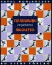 Pavel Ivanovic Rumjancev : Stanislavskij repeterar Rigoletto