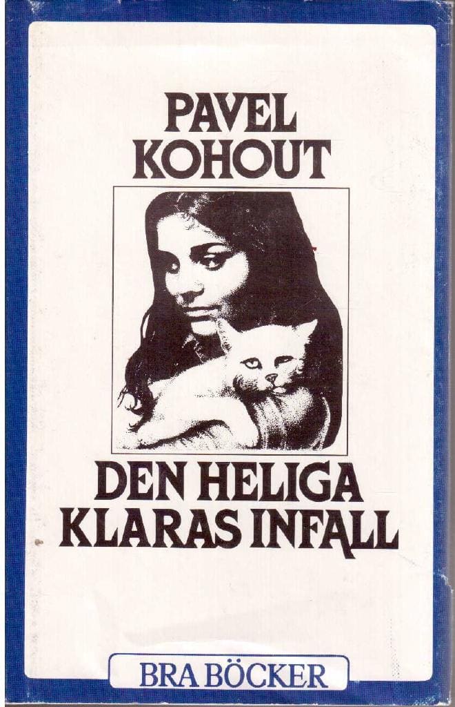 Pavel Kohout : Den heliga Klaras infall