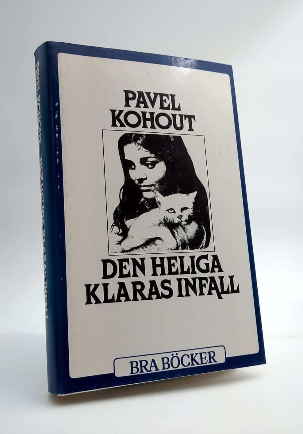 Pavel Kohout : Den heliga Klaras infall