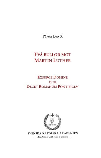 Påven Leo X : Två bullor mot Martin Luther