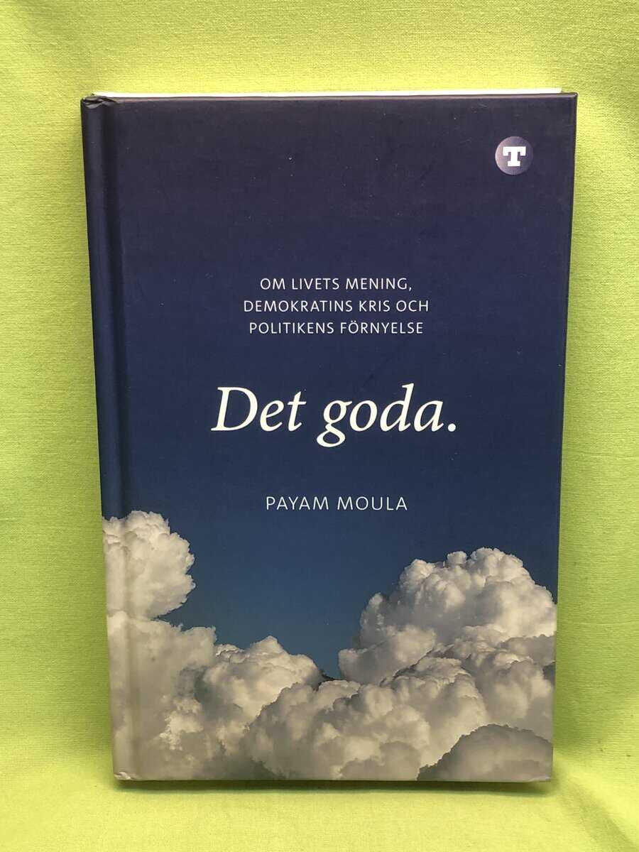 Payam Moula : Det goda
