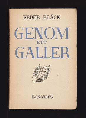 Peder Bläck : Genom ett galler. Fängelsevers av Peder Bläck
