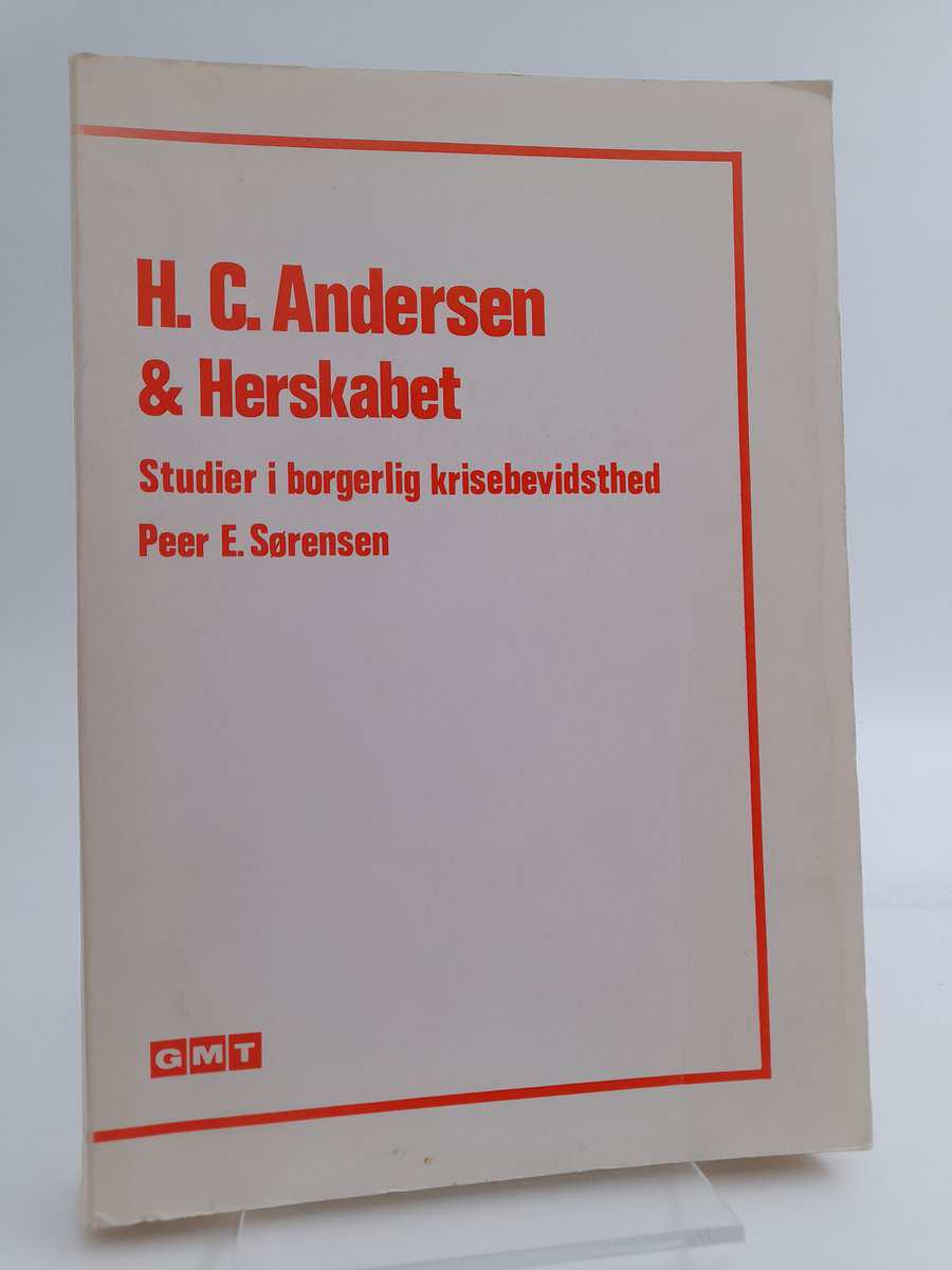 Peer E. Sørensen : H.C. Andersen & herskabet