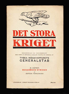 Pehlemann : Bugarméns strider av Kapten Pehlemann. Under användande av officiella källor utarbetat. Med 1 reliefkarta och 8 kartskisser (utvikbara i ficka)