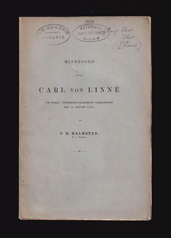 Pehr Henrik Malmsten : Minnesord öfver Carl von Linné vid Kongl. Vetenskaps-akademiens sammankomst den 10 januari 1878