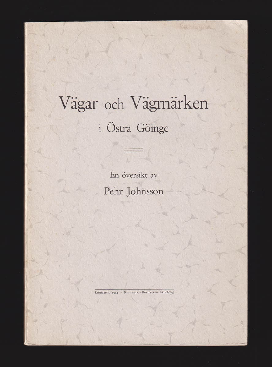 Pehr Johnsson : Vägar och vägmärken i Östra Göinge. En översikt